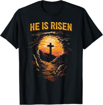 He Is Risen From The Tomb Jesus Easter Resurrection Sunday T-Shirt