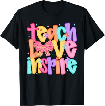 Teach Love Inspire Teacher Coquette Bow Funny Back To School T-Shirt