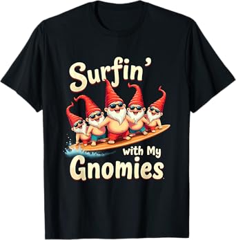 Surfin' with My Gnomies, Funny Summer T-Shirt