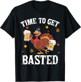 Time to Get Basted Funny Beer Lover Thanksgiving Turkey Mens T-Shirt