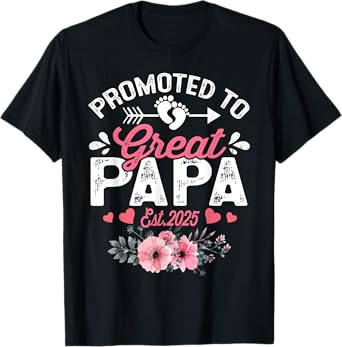 Promoted To Great Papa Est 2025 First Time Papa Floral T-Shirt