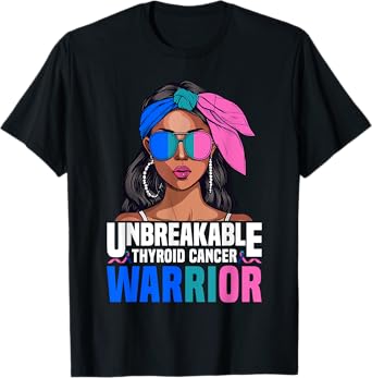 Thyroid Cancer Warrior Unbreakable Survivor Thyroid Cancer T-Shirt