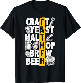 Funny Brewing Craft Beer Father Dad Beer Brewer Fathers Day T-Shirt