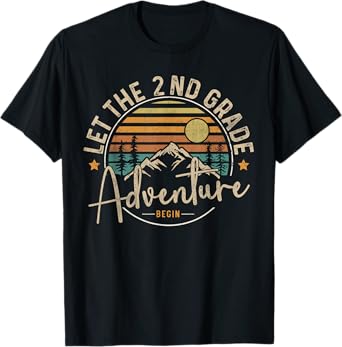 Let The 2nd Grade Adventure Begin Second Grade Teacher Team T-Shirt for Men Women Girls Kids