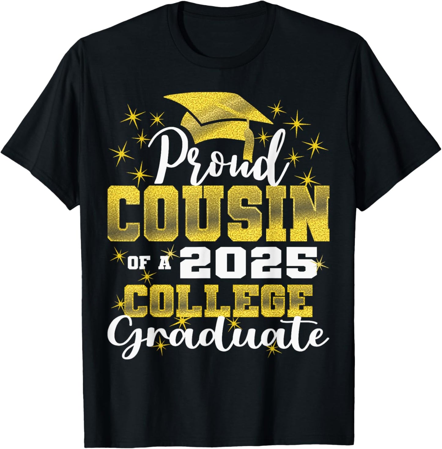 Proud Cousin of 2025 College Graduate Family 24 Graduation T-Shirt