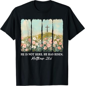 He is not here, He is Risen Wildflower Easter Christian T-Shirt
