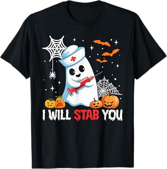 Funny Halloween Nurse I Will Stab You Ghost Men Women T-Shirt