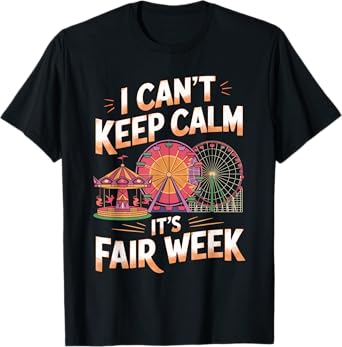 It's Fair Week Carousel Rides Country Fair Carnival Fair T-Shirt