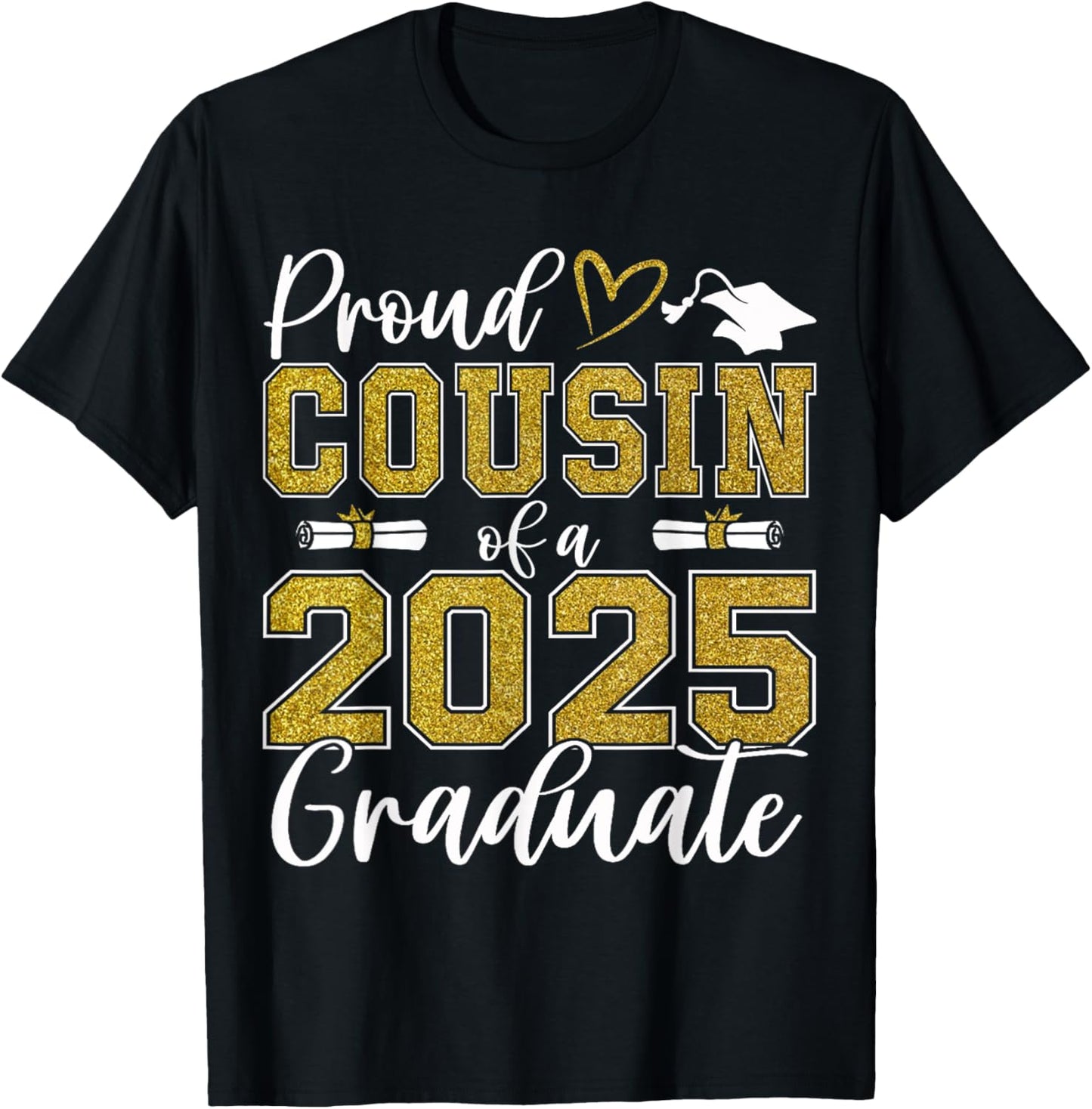 Proud cousin of a class of 2025 graduate senior graduation T-Shirt