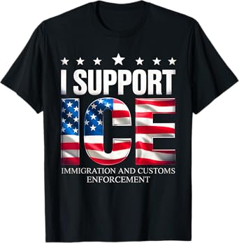 Support ICE Immigration Officers American Flag Border Patrol T-Shirt