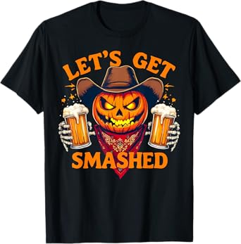 Letโs Get Smashed Halloween Pumpkin Beer Cowboy Drinking T-Shirt