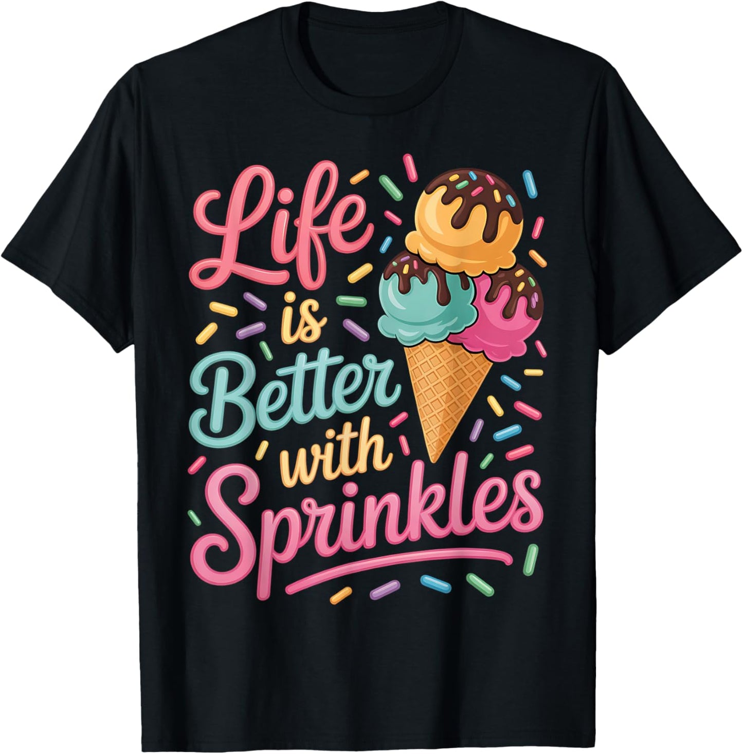 Cute Sweet Ice Cream lover Sprinkle Life Love T-Shirt