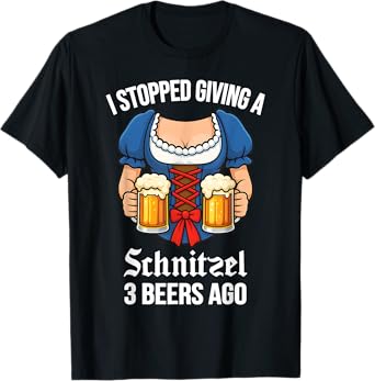 Oktoberfest I Stopped Giving A Schnitzel 3 Beers Ago T-Shirt