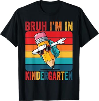 Dabbing Pencil Dancing Bruh I'm in Kindergarten Students T-Shirt