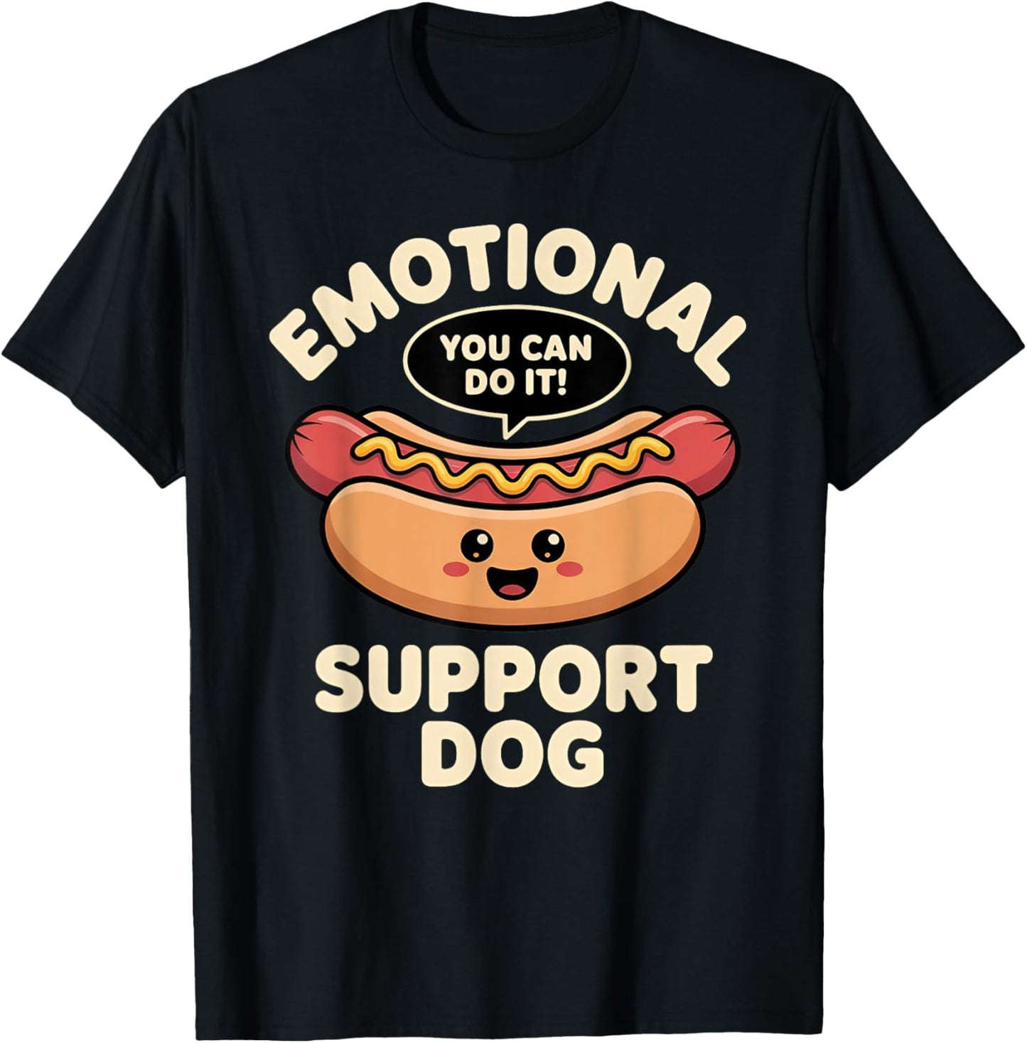 Funny Emotional Support Dog Hot Dog Kawai Motivational Shirt T-Shirt