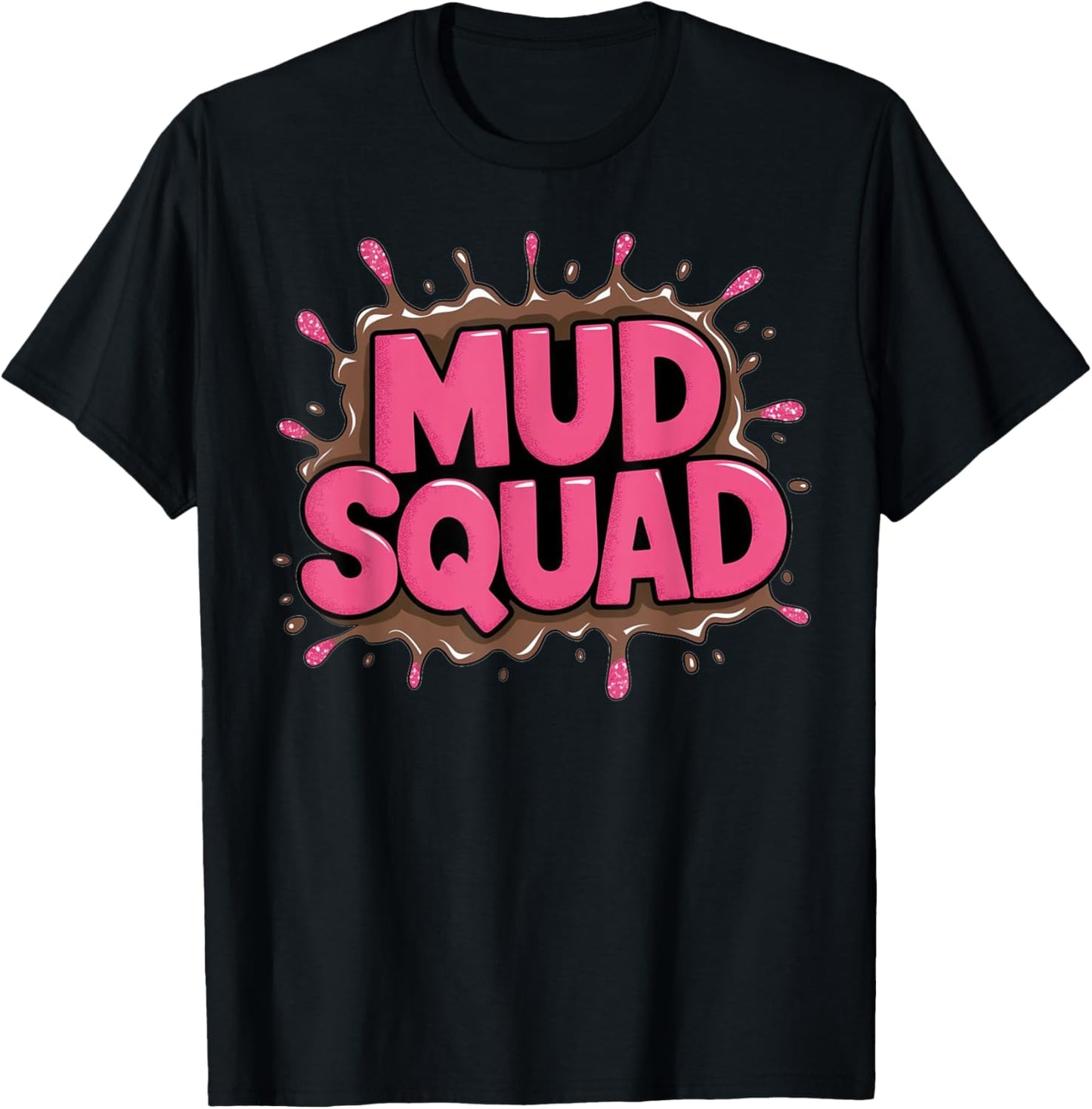 Mud Squad pink Women Mud Run Team Funny Mudder Running Ladie T-Shirt