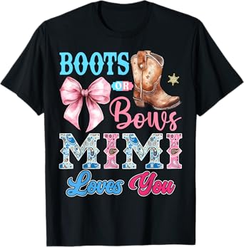 Boots or Bows Mimi Loves You Gender Reveal Party T-Shirt