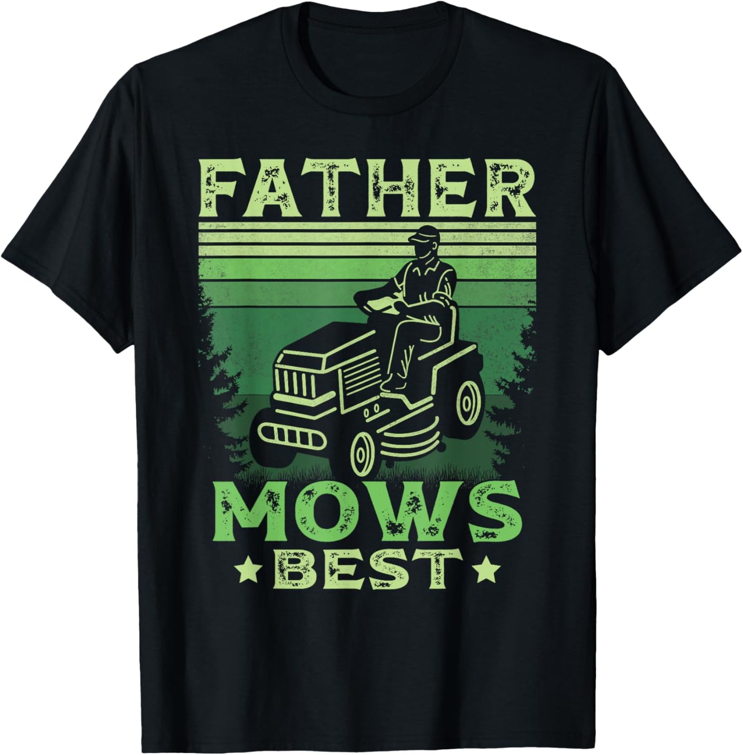 Father Mows Best Retro Mowing Dad Riding Mower Fathers Day T-Shirt