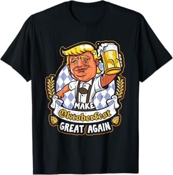 Make Oktoberfest Great Again Funny Beer Drinking Trump T-Shirt