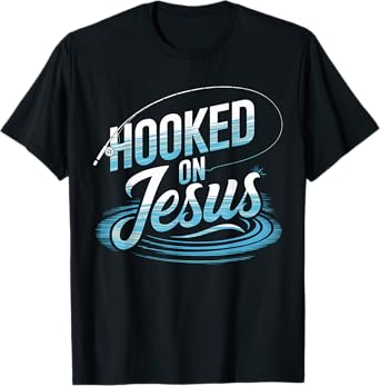 Hooked on Jesus Fishing Christian T-Shirt