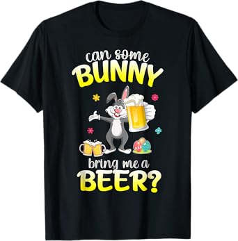 Can Some Bunny Bring Me A Beer Dabbing Rabbit Easter Day T-Shirt