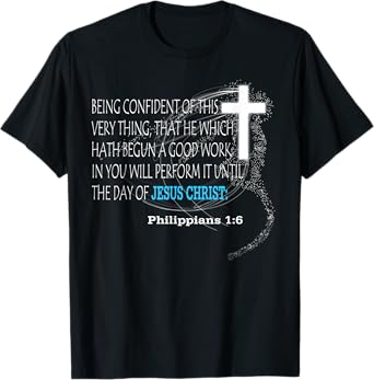 Philippians 1:6 T-Shirt