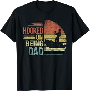 Hooked On Being Dad Fishing Gifts Dad Father's Day T-Shirt