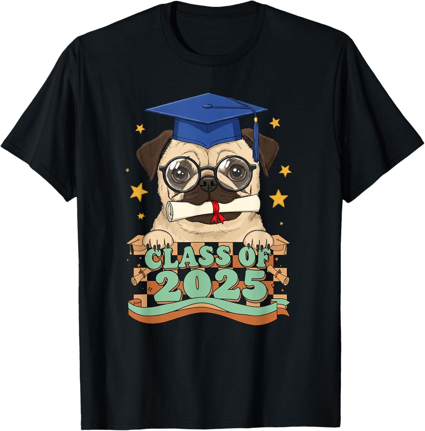 Graduate Pug Class Of 2025 Kids Mens Womens Graduation T-shirt by TeeBrew