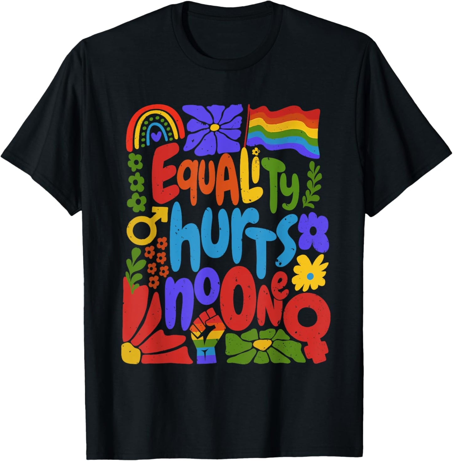 Equality Hurts No One Rainbow LGBTQ Gay Pride Men Women T-Shirt
