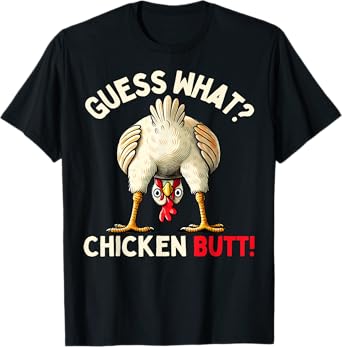 Funny Chicken Graphic Tee Men Women Kids Chicken Butt T-Shirt