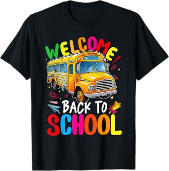 Welcome Back To School Bus 1st Day Of School Teacher Kids T-Shirt