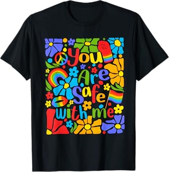 You are safe with me Pride Month LGBTQ Flower T-Shirt
