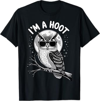 Funny I´m a Hoot Owl Bird Lover Sarcastic Owl Design T-Shirt