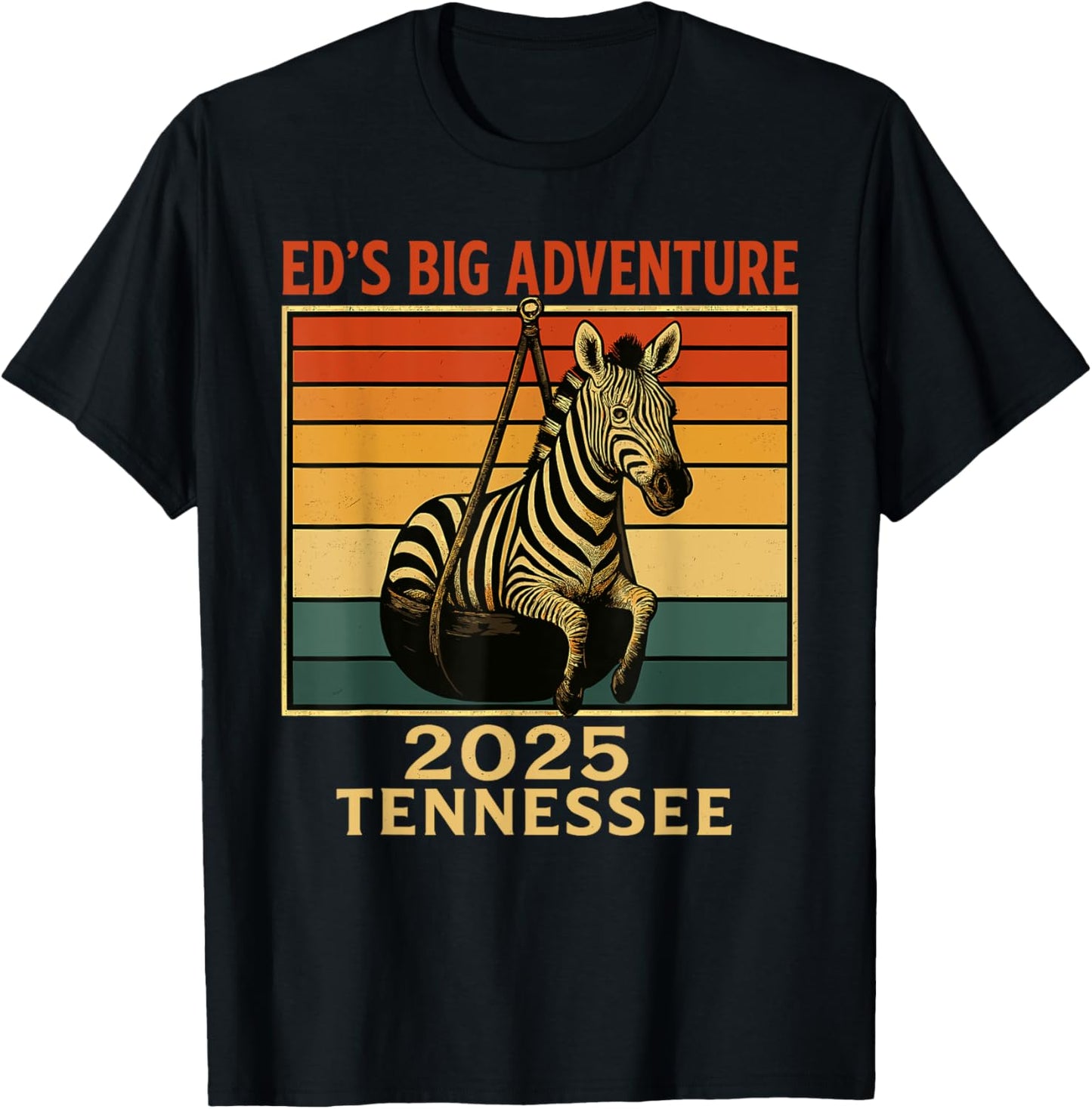 Ed's Adventure , Ed the Zebra Tennessee 2025 T-Shirt