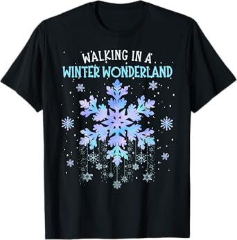 Let It Snow Xmas Winter Holidays Family Women Kids Walking In A Winter Wonderland Tie Dye Snowflake Christmas Unisex-Adults & Kids T-Shirt