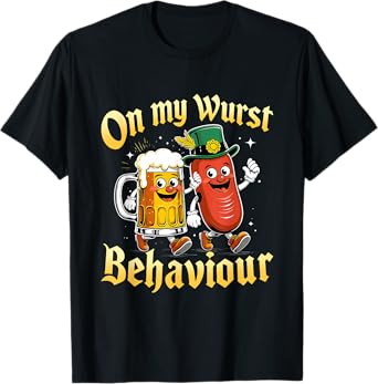 On My Wurst Behaviour Oktoberfest Beer Sausage T-Shirt