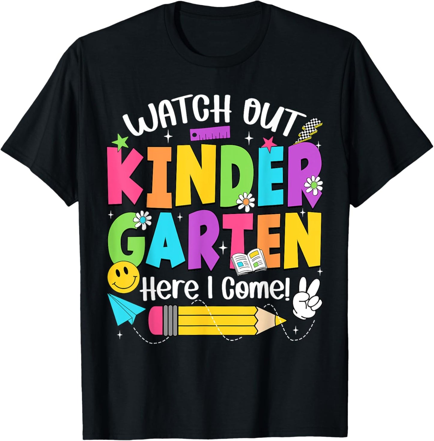 Watch Out Kindergarten Here I Come Back To School Tee by TeeBrew
