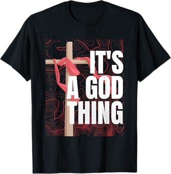 It's A God Thing T-Shirt