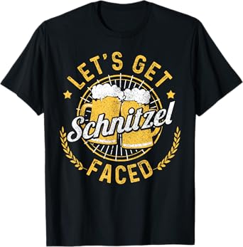 Let's Get Schnitzel Faced Oktoberfest German Funny Gift T-Shirt