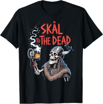Skål to The Dead Viking Skeleton Beer Shirt T-Shirt