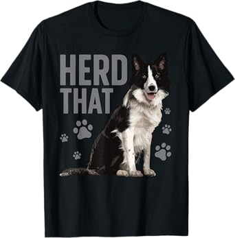 Funny Border Collie Art For Men Women Border Collie Lover T-Shirt