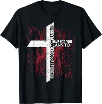 Jeremiah 29 11 Shirt For I know the plans I have for you T-Shirt
