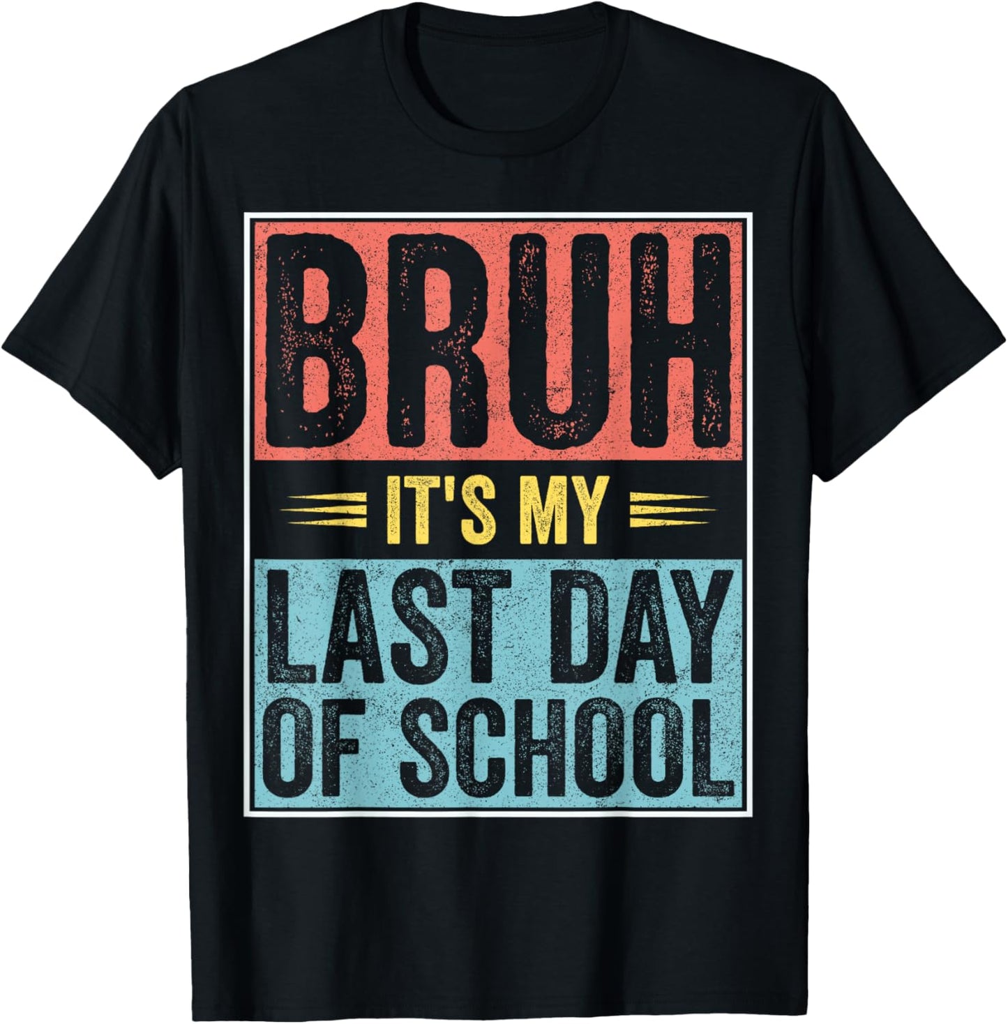 Last Day Of School Kids Boys Men Student 2025 T-Shirt