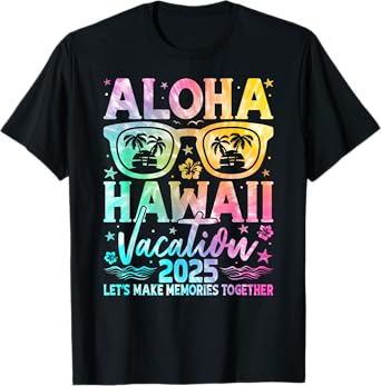 Aloha Hawaii Family Trip 2025 Making Memories Vacation Trip T-Shirt