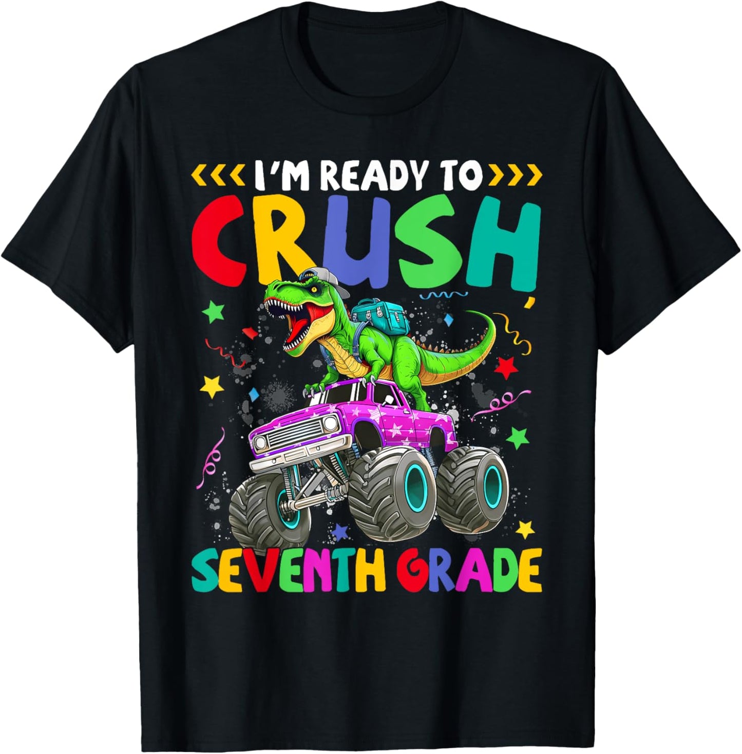 Ready To Crush 7th Seventh Grade Dinosaur Monster Truck T-shirt by TeeBrew