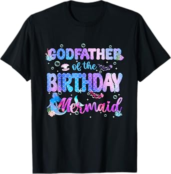 Godfather Of The Birthday Mermaid Family Bday Girl Party T-Shirt