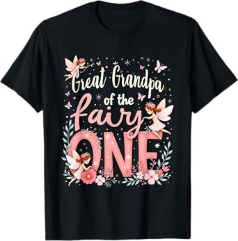 1st Birthday Magical Floral Great Grandpa Of The Fairy One T-Shirt
