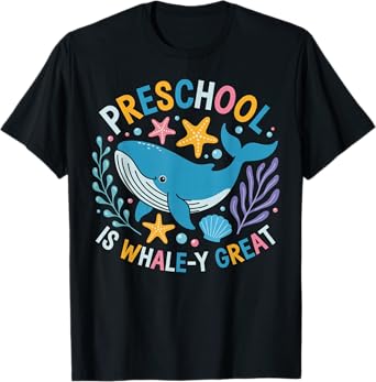 Preschool is Whale-y Great Preschool Teacher T-Shirt