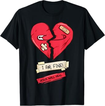 i am fine jesus will heal safety pin broken heart bandaids T-Shirt