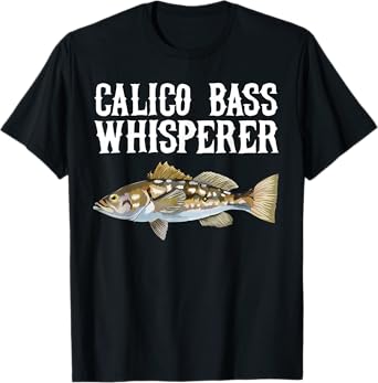 Calico Bass Whisperer Funny Fish Lover T-Shirt